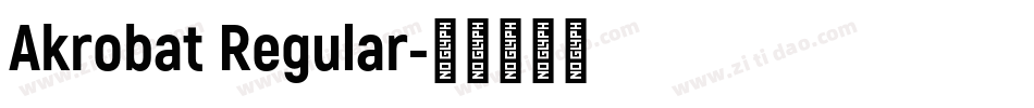 Akrobat Regular字体转换
